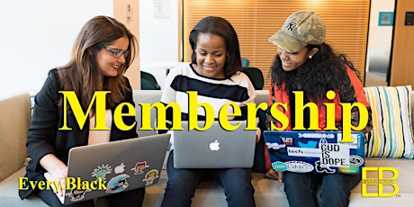 Imagem principal do evento Every.Black Entrepreneur Membership Benefits Orientation