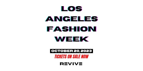 REVIVE - LA Fashion Week October 2023