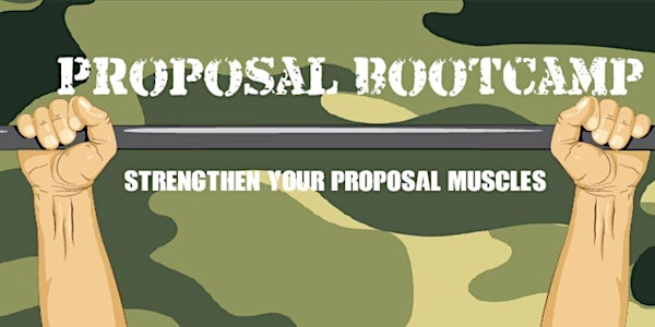 Proposal Bootcamp: Time to Strengthen those Proposal Muscles
