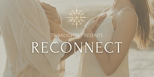 RECONNECT: Full Moon | Tantra | Embodiment Workshop