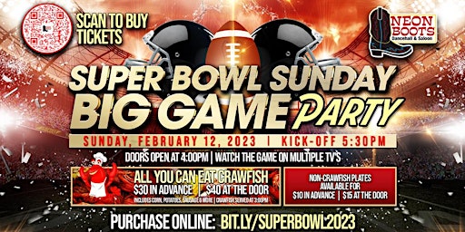 SUPER  BOWL SUNDAY BIG GAME PARTY & ALL YOU CAN EAT CRAWFISH AT NEON BOOTS!