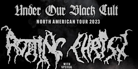 ROTTING CHRIST "UNDER OUR BLACK CULT  TOUR 2023"