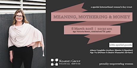 Meaning, Mothering & Money | A special International Women's Day Event primary image