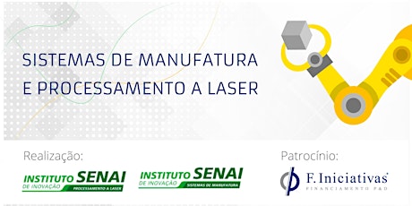 Imagem principal do evento Sistemas de Manufatura e Processamento a Laser - SENAI e F. Iniciativas