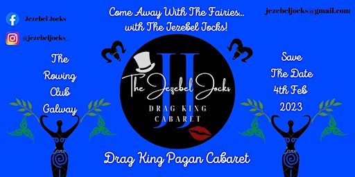 The Jezebel Jocks  present - Pagan Rock Drag King Cabaret