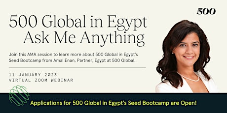 AMA Session with Amal Enan, Partner, Egypt at 500 Global