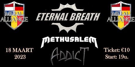 Primaire afbeelding van Eternal Breath + Methusalem + Addict - [Metal Alliance Tour]