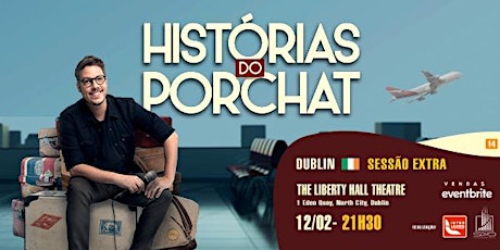 Imagem principal do evento FABIO PORCHAT EM DUBLIN- HISTORIAS DO PORCHAT