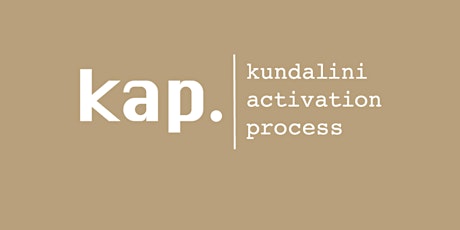 KAP MONTREAL - KUNDALINI ACTIVATION PROCESS