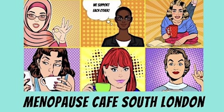 Menopause Cafe South London Online