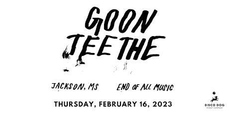 Goon + Teethe at End of All Music Jackson