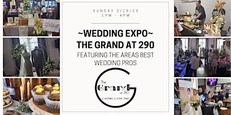 2023 Wedding Expo at The Grand at 290