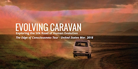 Evolving Caravan: The Edge of Consciousness Tour at SXSW (Austin)