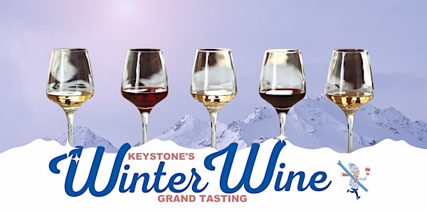 Keystone's Winter Wine Grand Tasting