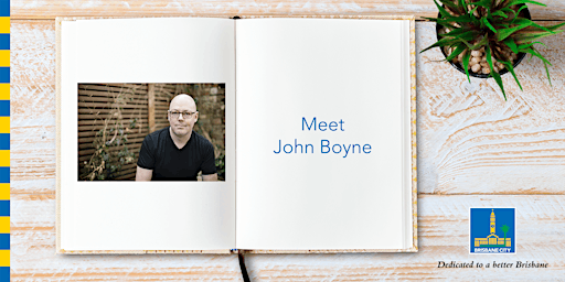 Meet John Boyne - Brisbane Square Library