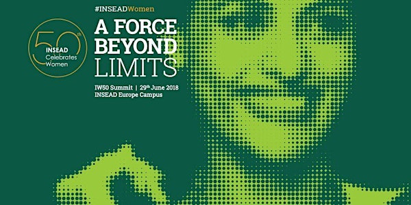 iW50 Summit - #INSEADWomen: A Force Beyond Limits - (INST)