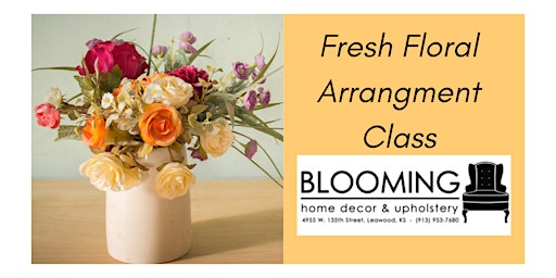 Fresh Floral Arrangement Class