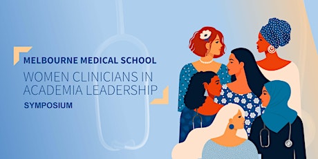 MMS Women Clinicians in Academic Leadership (WCAL) Symposium 2023 (Online)