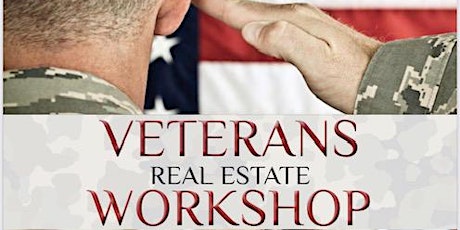 Veterans Real Estate Workshop