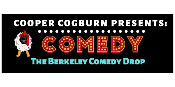 "The Drop" Berkeley's Best Standup Comedy Show