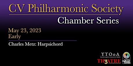 CV Philharmonic Society Chamber Series -  May 23, 2023