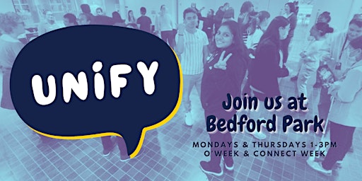 UNIFY at Bedford Park - Connect with your peers