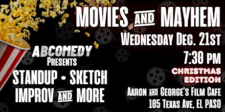 Movies & Mayhem: Comedy Variety Show @ Aaron & George's Film Cafe