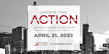 The Junior League of Atlanta, Inc.'s 2023 Women's Leadership Forum