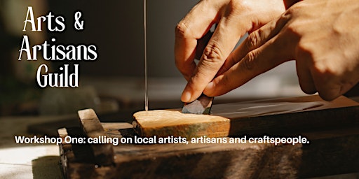 Workshop One: calling on local artists, artisans and craftspeople. primary image