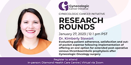 Gynecologic Cancer Initiative Research Rounds: Dr. Kimberly Stewart