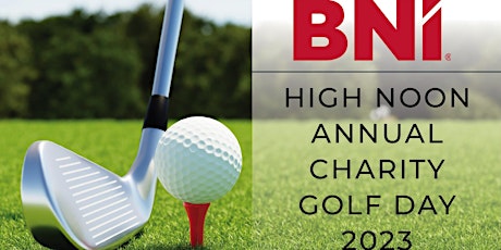 BNI High Noon - 2023 Charity Golf Day