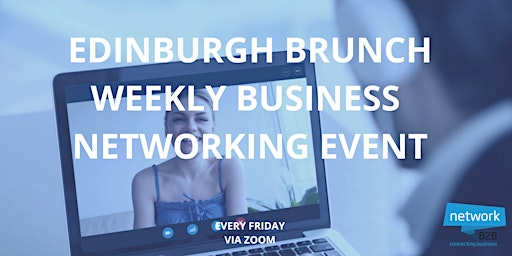 Edinburgh Brunch Business Networking Event primary image
