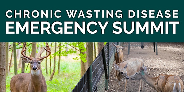 Chronic Wasting Disease Emergency Summit
