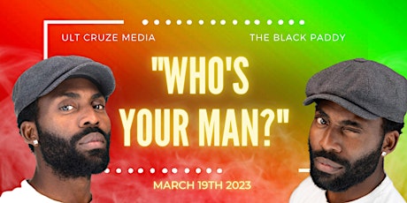 The Black Paddy - "Who's Your Man" Comedy  Show @ The Sugar Club