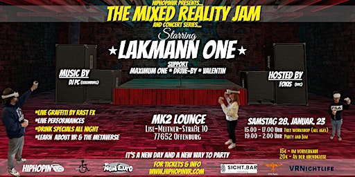 Mixed Reality Jam & Concert Series Starring Lakmann One, Performing Live!!