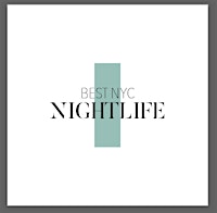 See all events organized by BestNycNightLife BestNycNightLife