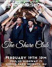 Show and Wedding Expo The Shore Club Spring Lake NJ