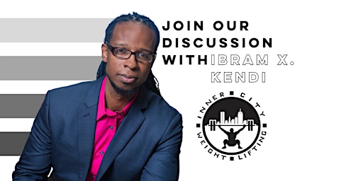 ICW Civic Discussion with Ibram X. Kendi
