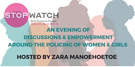 Empowerment and discussion around the policing of girls and women primary image