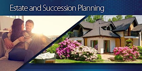 Financial LIFEHACKS: Estate and Succession Planning primary image