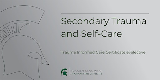 Secondary Trauma and Self-Care