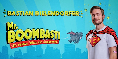 Hauptbild für BASTIAN BIELENDORFER - Pre-Preview "Mr Boombasti"