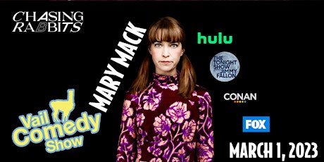 Vail Comedy Show - At Chasing Rabbits - March 1, 2023 - Mary Mack