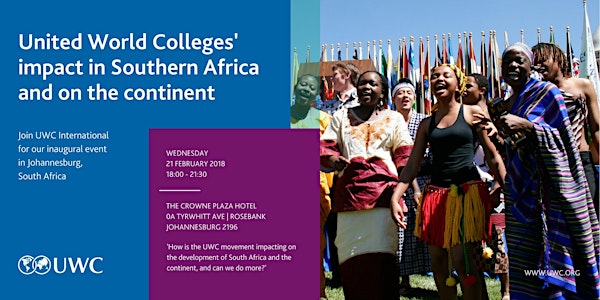 You are Invited: United World Colleges' Impact in Southern Africa and on the Continent