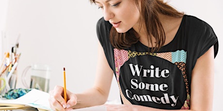 Immagine principale di How to Write a One  Comedy Woman Show - 6 Week Online Masterclass 