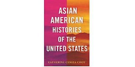 Asian American Authors Book Talk—Catherine Ceniza Choy, historian