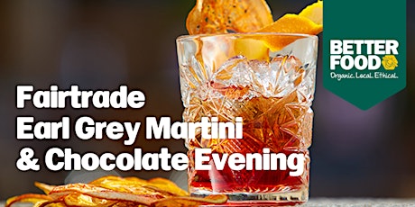 Fairtrade Earl Grey Martini & Chocolate Evening primary image