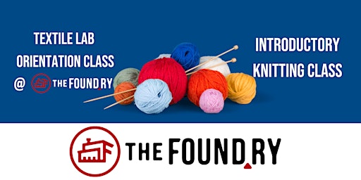 Knitting for Beginners  - TextileLab @ The Foundry