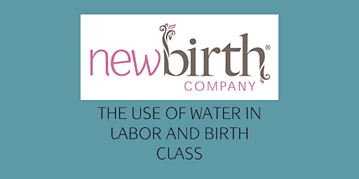 The Use of Water in Labor and Birth