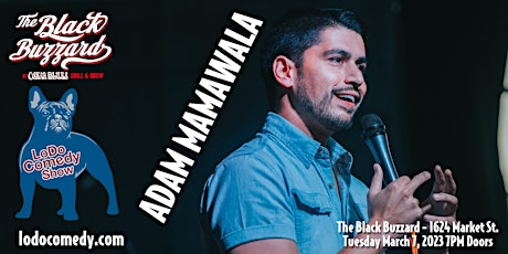LoDo Comedy Show - Adam Mamawala - Black Buzzard Denver - March 7, 2023